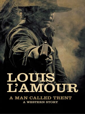 cover image of A Man Called Trent: a Western Story